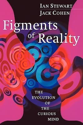 Figments of Reality: The Evolution of the Curious Mind