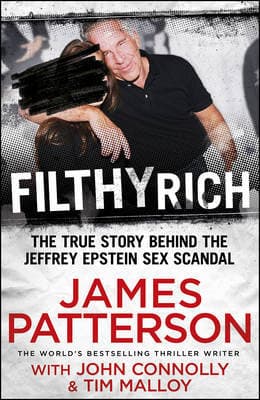 Filthy Rich: The True Story Behind the Jeffrey Epstein Sex Scandal