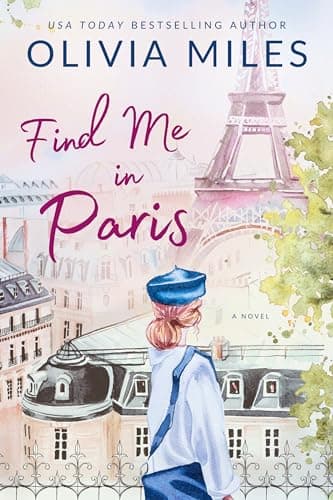 Find Me in Paris: Escapist, Uplifting Women's Fiction