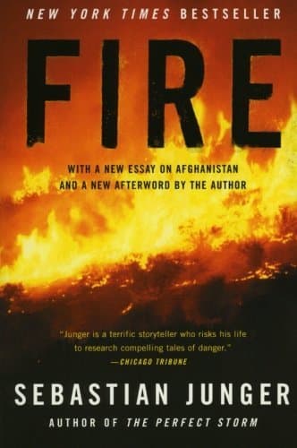 Fire: Dispatches from the Edge―Eyewitness Journalism on War, Nature, and Human Survival