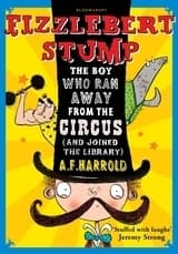 Fizzlebert Stump: The Boy Who Ran Away from the Circus