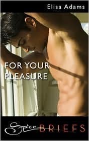 For Your Pleasure: A Spicy Romance Short Story of Lust and Temptation with the Sexy Neighbor