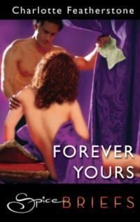 Forever Yours: A Spicy Regency Romance Collection of Erotic Historical Stories