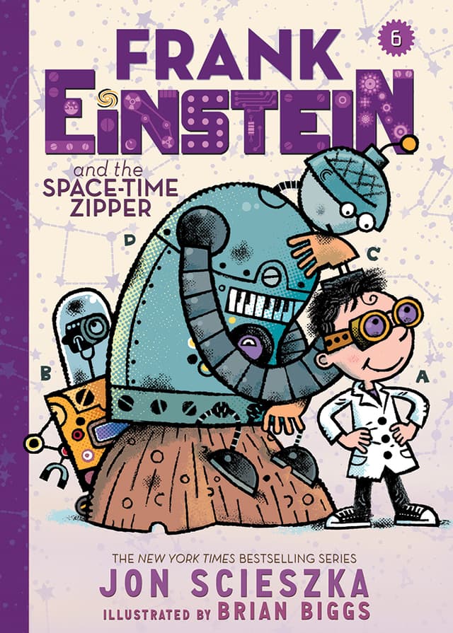 Frank Einstein and the Space-Time Zipper (Frank Einstein series #6): Book Six