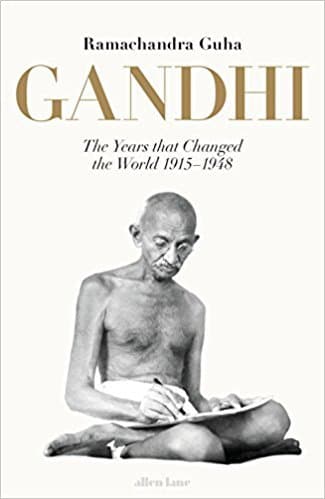 Gandhi 1915-1948: The Years That Changed the World