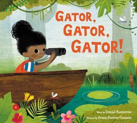 Gator, Gator, Gator!: A Rhyming Picture Book About an Alligator Hunt for Kids