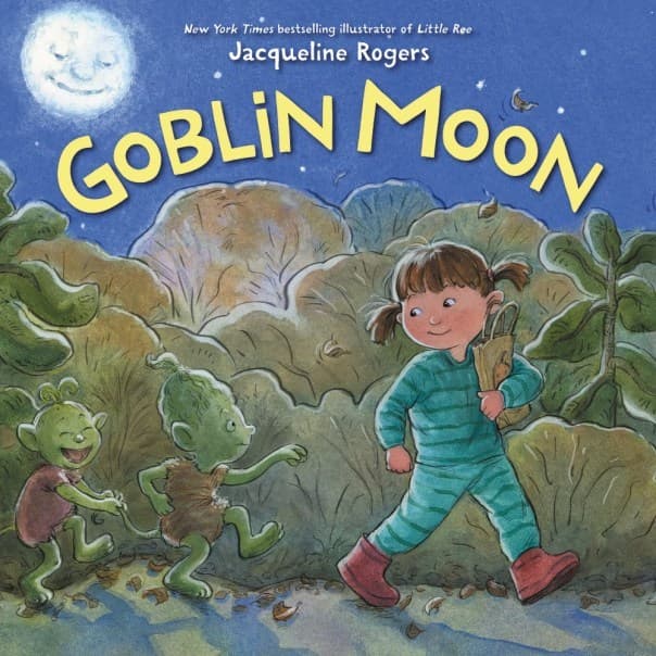 Goblin Moon: A Playful Rhyming Tale about Goblins, a Little Girl, and Halloween Adventure for Kids