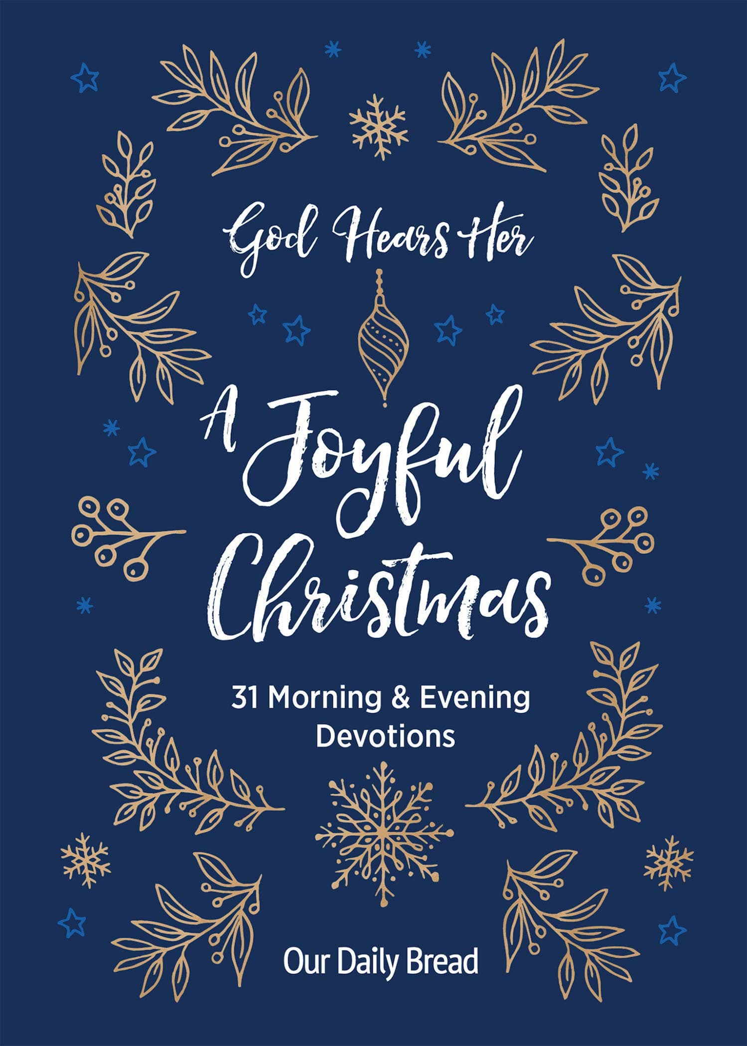 God Hears Her, A Joyful Christmas: 31 Morning and Evening Devotions