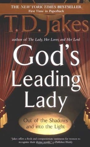 God's Leading Lady: Out of the Shadows and into the Light