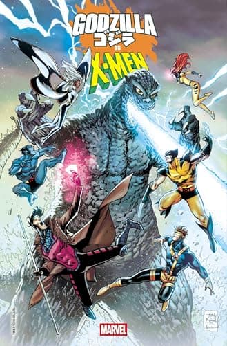 Godzilla Vs. X-Men (2025) #1 (Godzilla Vs. The Marvel Universe