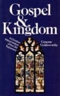 Gospel and Kingdom: A Christian Interpretation of the Old Testament