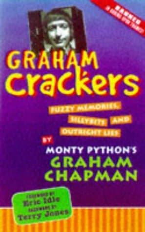 Graham Crackers: Fuzzy Memories, Silly Bits, and Outright Lies