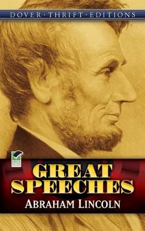Great Speeches / Abraham Lincoln: with Historical Notes by John Grafton