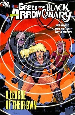 Green Arrow and Black Canary, Vol. 3: A League of Their Own