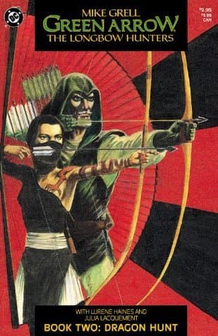 Green Arrow: The Longbow Hunters - Book Two: Dragon Hunt