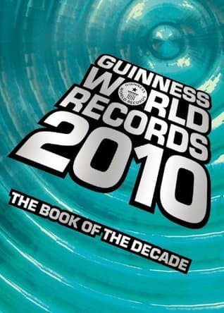 Guinness World Records 2010: The Book of the Decade