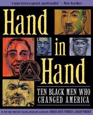 Hand in Hand: Ten Black Men Who Changed America (Coretta Scott King Author Award Winner) (Coretta Scott King Award - Author Winner Title