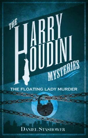 Harry Houdini Mysteries: The Floating Lady Murder