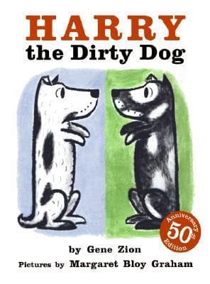 Harry the Dirty Dog: A Classic Picture Book Story About a Mischievous Dog Who Refuses to Take a Bath