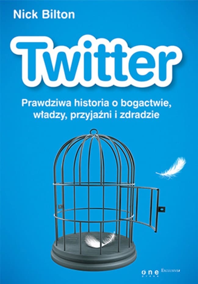 Twitter. Prawdziwa historia o bogactwie, władzy, przyjaźni i zdradzie