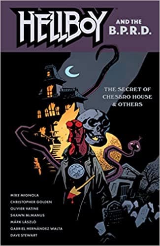 Hellboy and the B.P.R.D.: The Secret of Chesbro House & Others