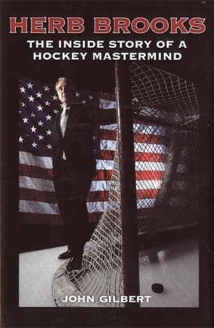 Herb Brooks: The Inside Story of a Hockey Mastermind