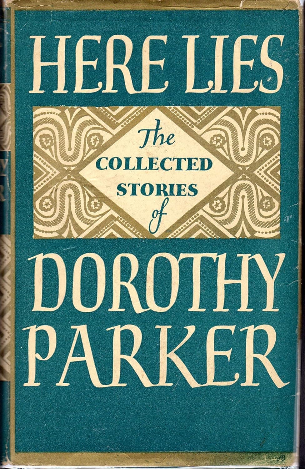 Here Lies: The Collected Stories of Dorothy Parker