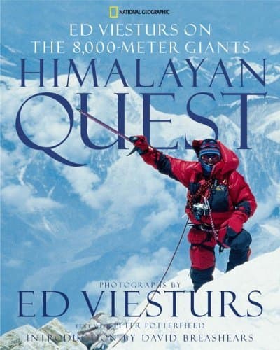 Himalayan Quest: Ed Viesturs on the 8,000-Meter Giants