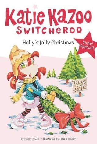 Holly's Jolly Christmas (Katie Kazoo, Switcheroo, Super Special)