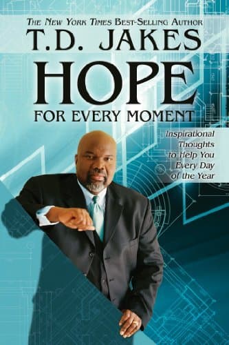 Hope for Every Moment: Inspirational Thoughts to Help You Every Day of the Year