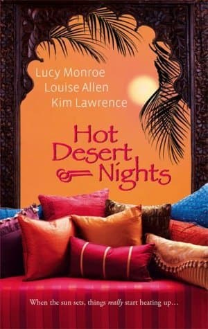 Hot Desert Nights: Mistress To A Sheikh / Desert Rake / Blackmailed By The Sheikh