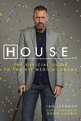 House M.D.: The Official Guide to the Hit Medical Drama