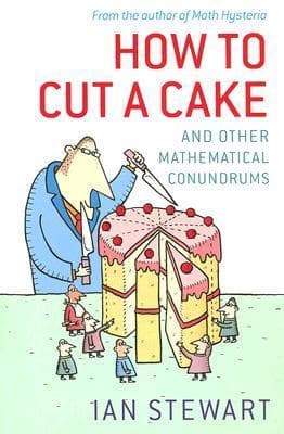 HOW TO CUT A CAKE:& OTHER MATHEMAT CONUNDRUMS PAPER: And Other Mathematical Conundrums