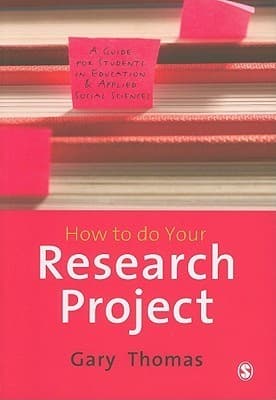 How to do Your Research Project: A Guide for Students in Education and Applied Social Sciences