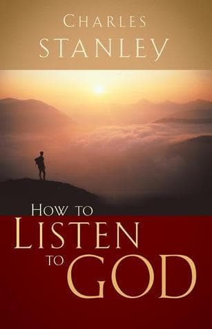 How to Listen to God: His Voice Waits to Be Heard