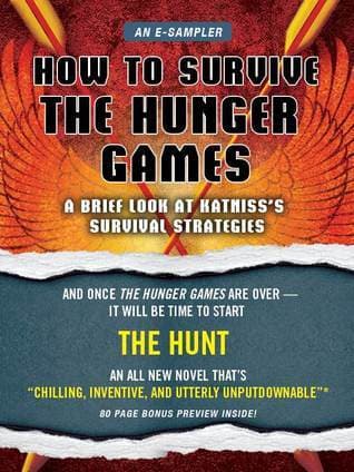 How to Survive The Hunger Games: A Brief Look at Katniss's Survival Strategy