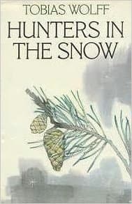 Hunters in the Snow: A Collection of Short Stories