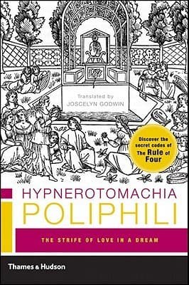 Hypnerotomachia Poliphili: The Strife of Love in a Dream
