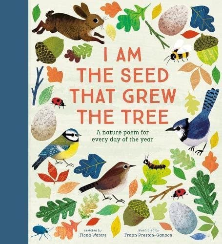 I Am the Seed That Grew the Tree A Poem for Every Day of the Year