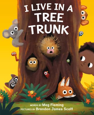 I Live in a Tree Trunk: A Silly Picture Book About Animal Homes in Rhyme for Kids