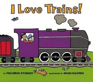 I Love Trains!: A Delightful Story About a Young Boy Who Loves Trains for Children