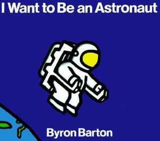 I Want to Be an Astronaut: A Picture Book About NASA Astronauts for Kids