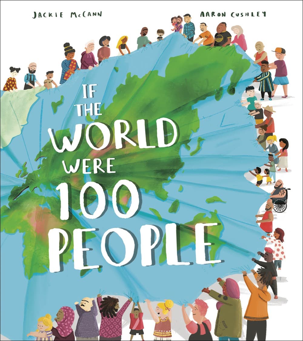 If the World Were 100 People: A Visual Guide to Our Global Village