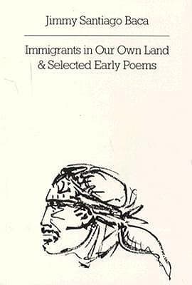 Immigrants in Our Own Land & Selected Early Poems