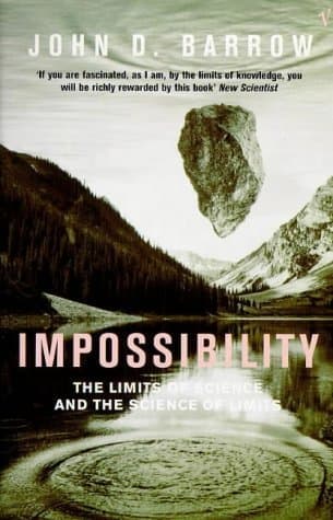 Impossibility: The Limits of Science and the Science of Limits