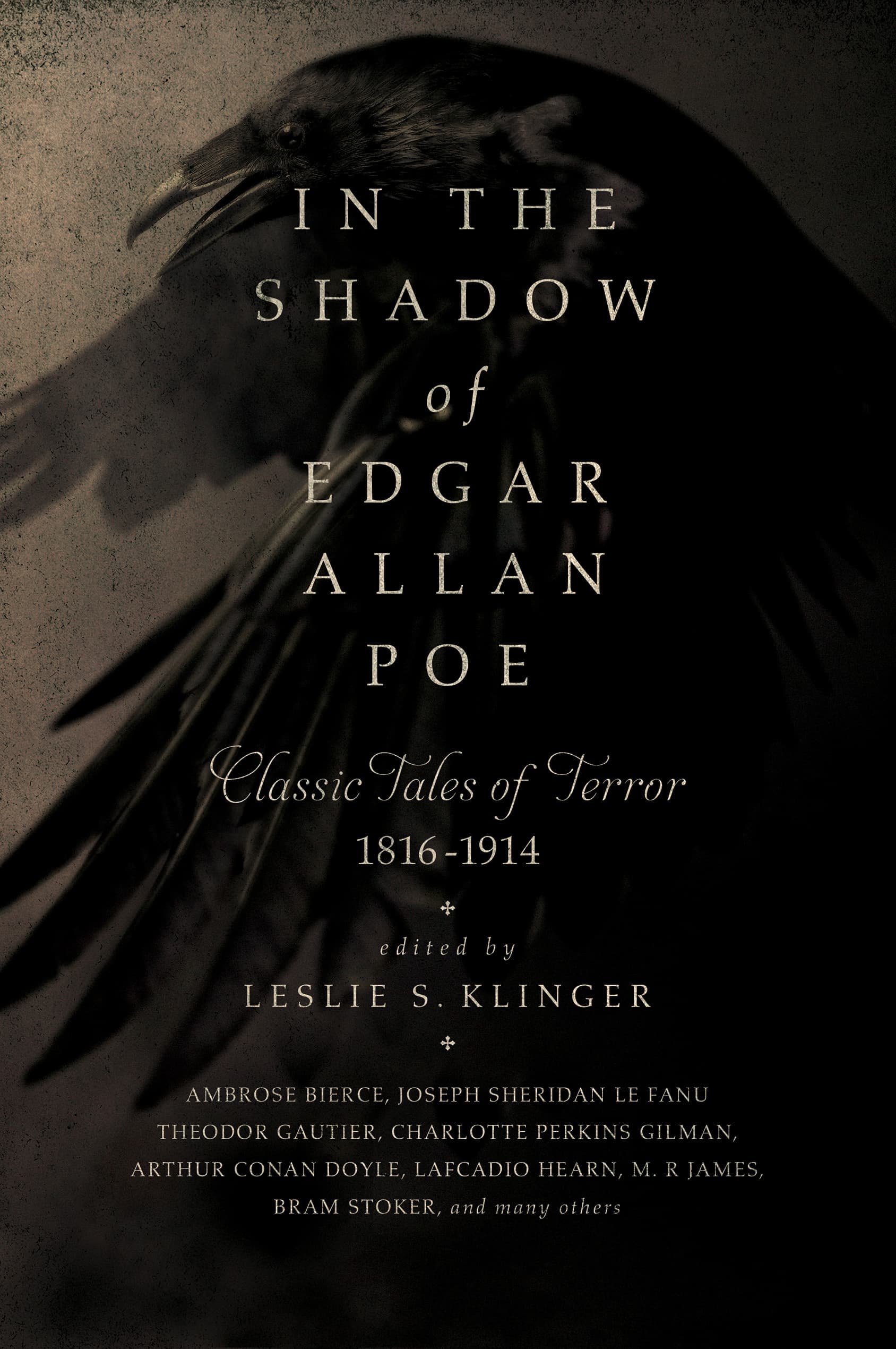 In the Shadow of Edgar Allan Poe: Classic Tales of Horror, 1816-1914