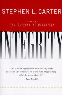 Integrity: How Philosophy, Theology, History, and Law Illuminate Virtue and Ethics in American Political Culture