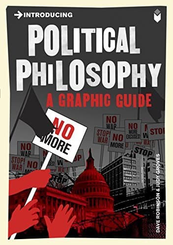Introducing Political Philosophy: A Graphic Guide
