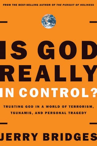 Is God Really in Control? Trusting God in a World of Hurt