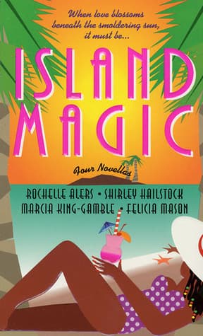 Island Magic: Far from Home/An Estate of Marriage/Then Came You/Enchanted